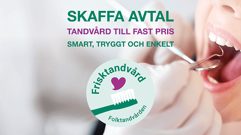 Frisktandvård abonnemang hos Folktandvården – vad ingår
